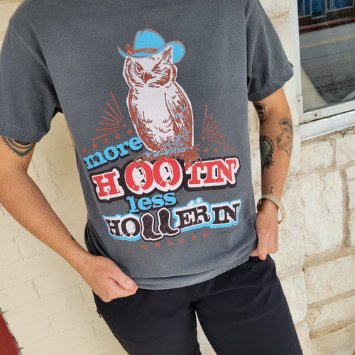 More Hootin' Less Hollerin'